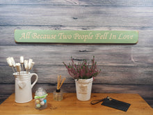 Load image into Gallery viewer, Personalised Gifts - All Because Two People Fell in Love - Ex stock
