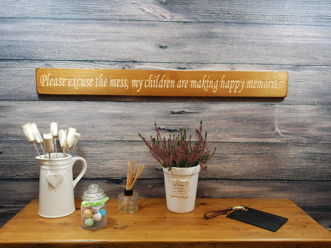 Wooden sign - Personalised Gifts For Her - Please Excuse The Mess... - Ex stock