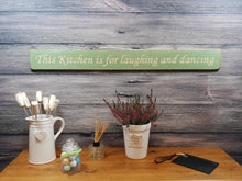 Load image into Gallery viewer, Wooden sign - Personalised Gifts - This Kitchen Is For Laughing And Dancing - Ex stock