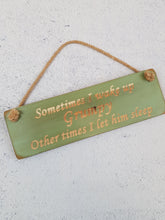 Load image into Gallery viewer, Personalised Gifts For Him - Hanging Sign - Wake Grumpy