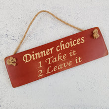 Load image into Gallery viewer, Personalised Gifts  - Hanging Sign - Dinner Choices