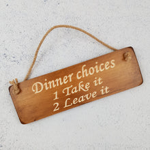 Load image into Gallery viewer, Personalised Gifts  - Hanging Sign - Dinner Choices