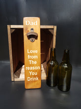 Load image into Gallery viewer, Personalised Gifts For Him - Personalised Bottle Opener - Dad Love The Reason You Drink