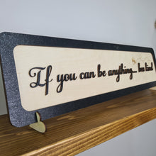 Load image into Gallery viewer, Beautiful - Unique wooden sign -Bee kind 