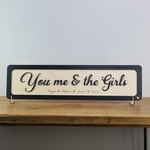 You me and the Girls - Wooden 3D Sign - Home décor - Personalised sign