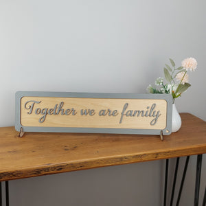 Together we are family - Wooden 3D Sign - available in different colours - Gift  - Home Décor