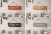 Load image into Gallery viewer, Wooden sign with text hanging on a wall with decorative elements.