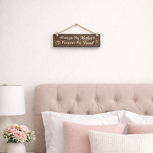 Load image into Gallery viewer, Decorative wooden  sign on the wall, for Mothers day