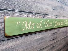 Load image into Gallery viewer, Wooden sign - Personalised Gifts For Her - Me and you, Just us two