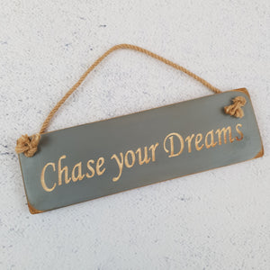 Personalised Gifts - Hanging Sign - Chase Your Dreams