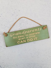 Load image into Gallery viewer, Personalised Gifts For Him - Hanging Sign - Grandparents So easy to operate a child can do it