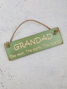 Personalised Gifts For Him - Hanging Sign - Grandad The Man, The Myth, The Legend