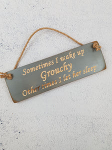 Personalised Gifts For Her - Hanging Sign - Wake Grouchy