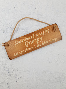 Personalised Gifts For Him - Hanging Sign - Wake Grumpy