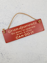 Load image into Gallery viewer, Personalised Gifts For Him - Hanging Sign - Grandparents So easy to operate a child can do it