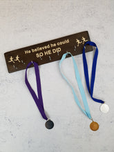 Load image into Gallery viewer, Personalized Handmade Gifts - Medal Holders- &quot;He Believed She Could&quot;