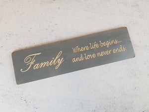 Personalised Gift-Handmade-Family Where life begins and love never ends Sign