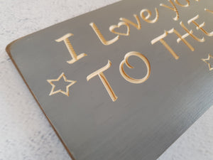 Personlized Gifts - Handmade Wooden Signs "Love You To The Moon And Back"