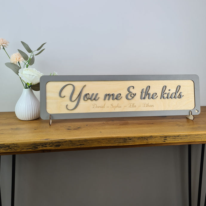 You me and the kids sign-3D