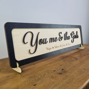 You me and the Girls - Wooden 3D Sign - Home décor - Personalised sign