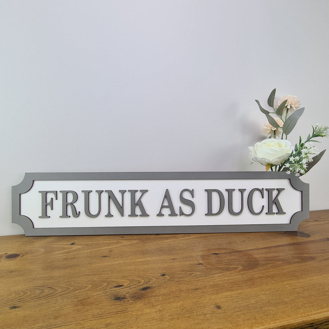 FRUNK AS DUCK - 3D Train/Street Sign