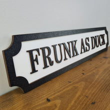 Load image into Gallery viewer, FRUNK AS DUCK - 3D Train/Street Sign