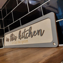 Load image into Gallery viewer, In this kitchen - we lick the spoon - 3D Birch ply wooden sign