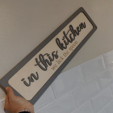 Load image into Gallery viewer, In this kitchen - we lick the spoon - 3D Birch ply wooden sign