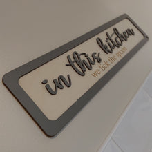 Load image into Gallery viewer, In this kitchen - we lick the spoon - 3D Birch ply wooden sign