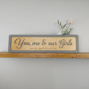 You me and our Girls - Wooden 3D Sign - Home décor - Personalised sign