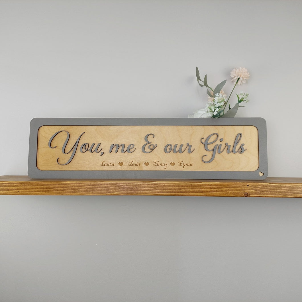 You me and our Girls - Wooden 3D Sign - Home décor - Personalised sign