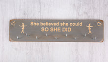 Load image into Gallery viewer, Personalised Handmade Gifts - Medal Holders- &quot;She Believed She Could&quot;
