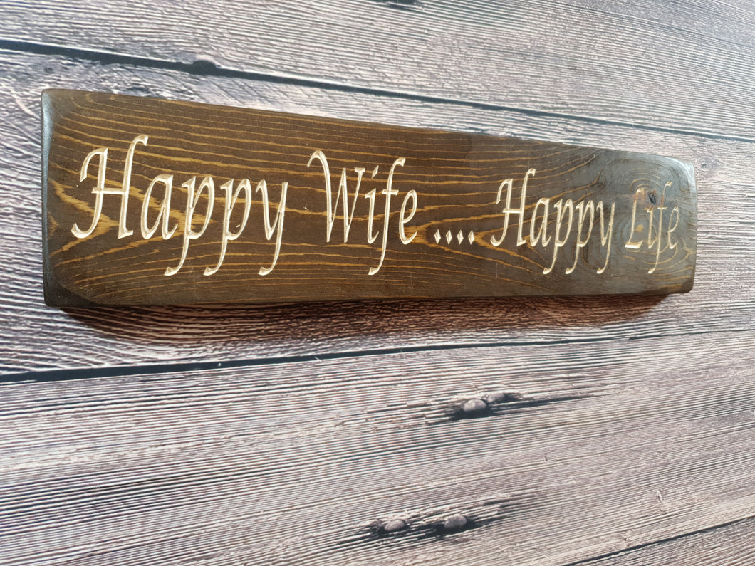 Personalised Gifts - Wooden Sign - Happy Wife Happy Life