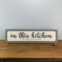 Load image into Gallery viewer, In this kitchen - we lick the spoon - 3D Birch ply wooden sign