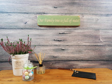 Load image into Gallery viewer, Personalised Gifts - Small Wooden Signs- &quot;Our Family Tree Is Full Of Nuts!&quot;