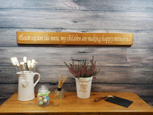 Load image into Gallery viewer, Wooden sign - Personalised Gifts For Her - Please Excuse The Mess...