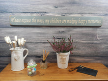 Load image into Gallery viewer, Wooden sign - Personalised Gifts For Her - Please Excuse The Mess...