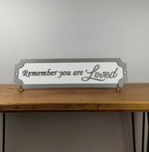 Load image into Gallery viewer, Remember you are loved  - 3D Train/Street Sign