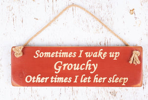 Personalised Gifts For Her - Hanging Sign - Wake Grouchy