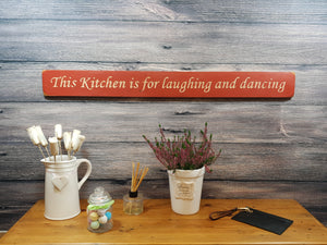 Wooden sign - Personalised Gifts - This Kitchen Is For Laughing And Dancing
