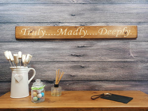 Wooden sign - Unique Personalised Anniversary Gifts - Truly, Madly, Deeply