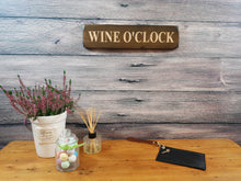 Load image into Gallery viewer, Personalised Gifts For her - Wooden Signs - Wine O&#39;clock
