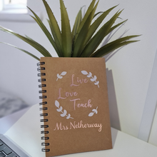 Load image into Gallery viewer, Live Love Teach- Personalised Teacher Notebook - Miss Mrs Mr - End of Term - Present - Custom - School - Nursery